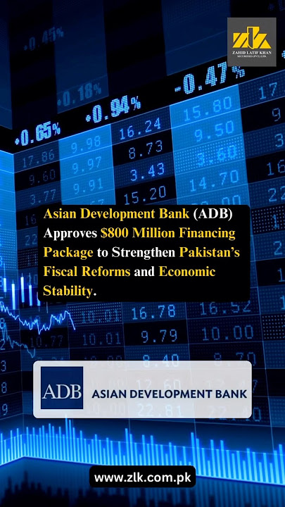 Asian Development Bank (ADB) Approves $800 Million Financing Package.