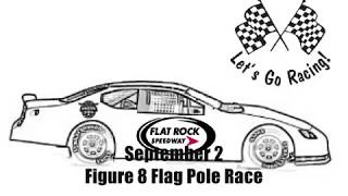 Flat Rock Speedway, September 2 2017 Figure 8 Flag Pole Race