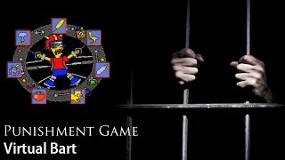 Punishment Game #018: Virtual Bart