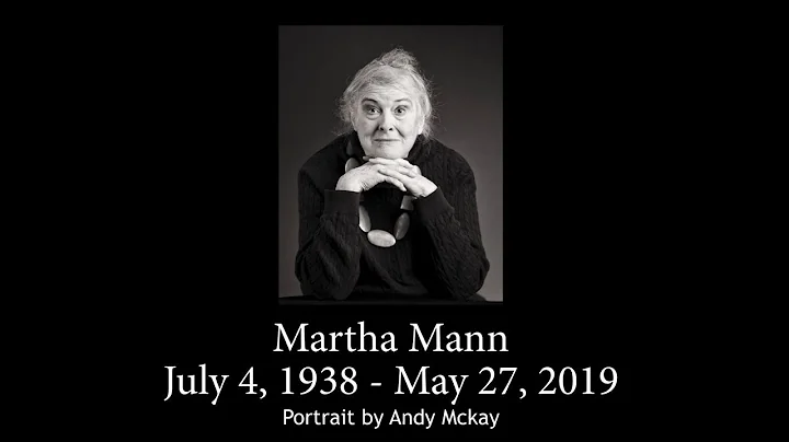 A Tribute to Martha Mann