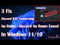 Discord RTC Connecting No Route Or Discord No Route Found in Windows 11 - 3 Fix How To