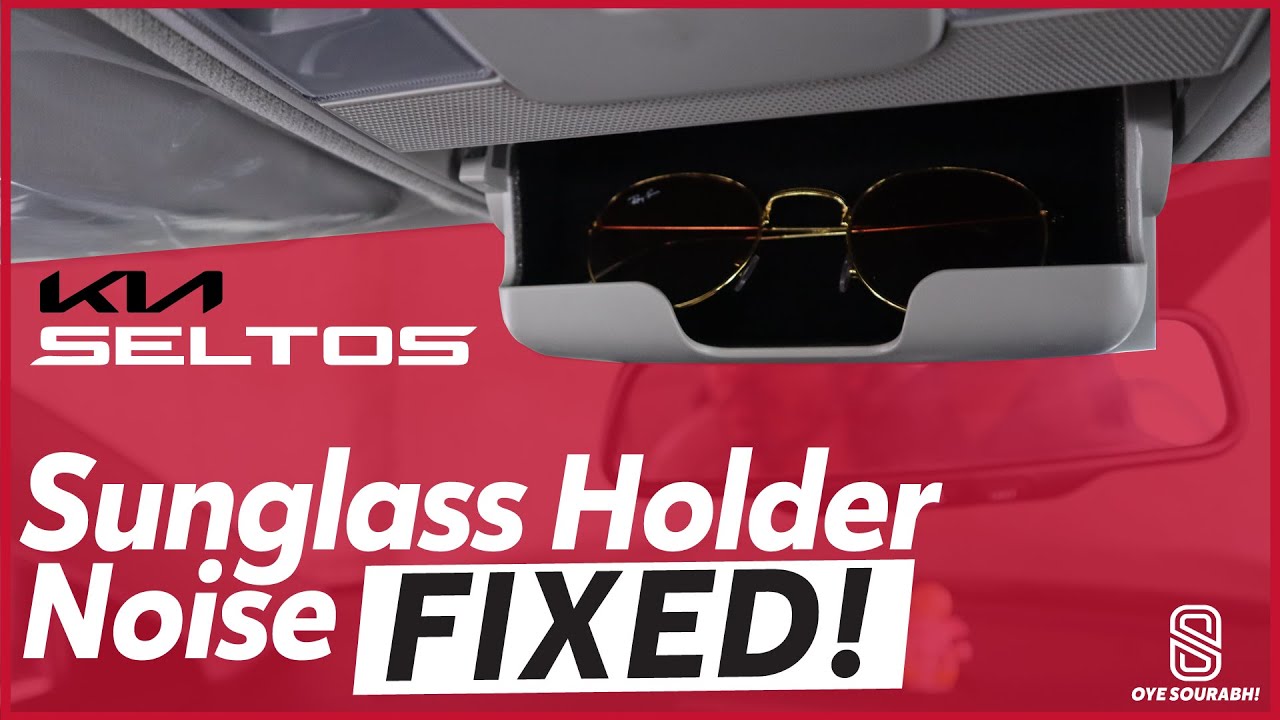 FIX Sunglass Holder Noise Kia Seltos 2021 Major Issue Kia Seltos