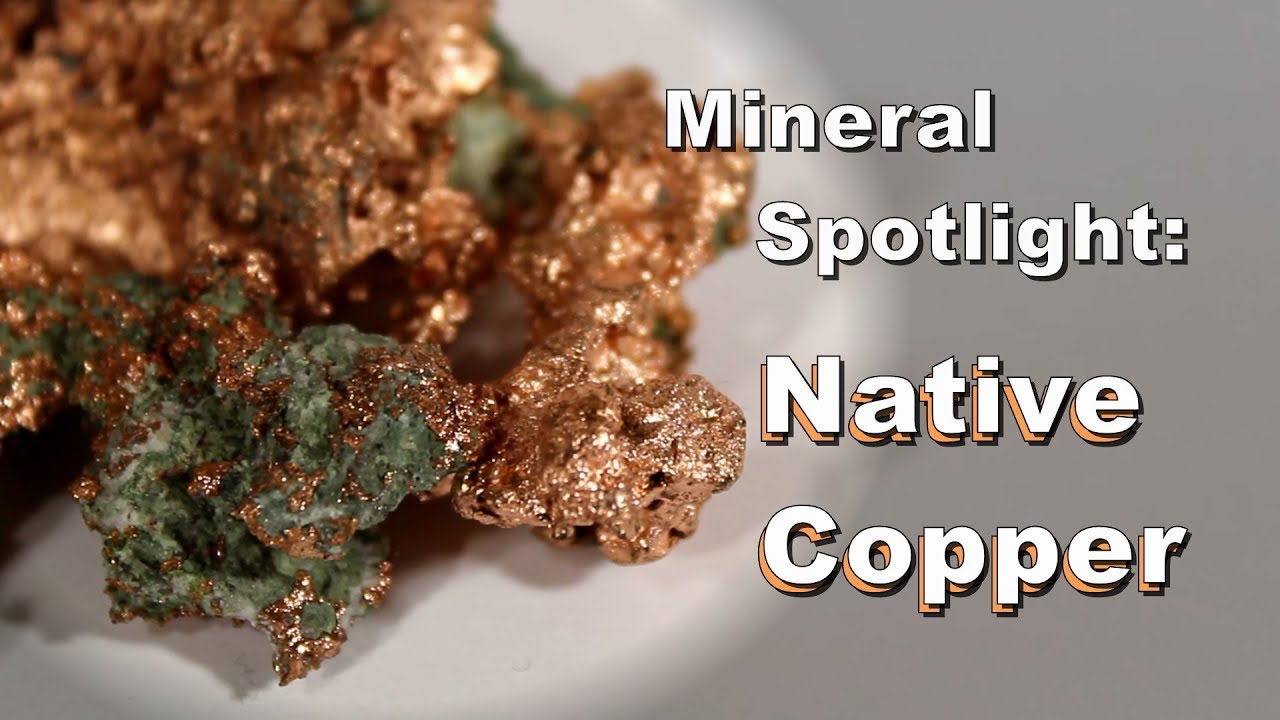 chemistry jobs Mineral Spotlight - Native Copper