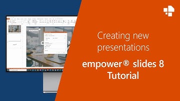 Creating new presentations - empower® Slides 8 Tutorial