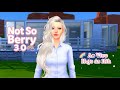 Continuando Not So Berry 3.0 - The Sims 4 | #02