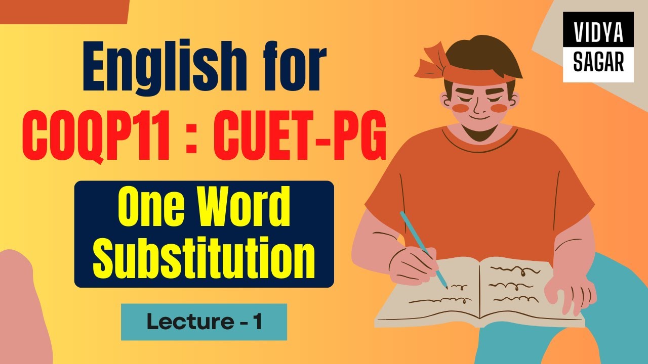 English for COQP11 - CUET PG 2024 | One Word Substitution | DU LLB ...