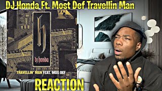 THIS SO TOUGH! DJ Honda Ft. Mos Def - Travellin Man REACTION!