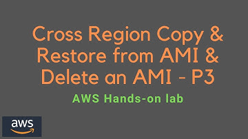 AWS hands on lab  | EC2 Backup P3  | Cross Region Copy & Restore from AMI & Delete an AMI