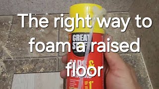 How to foam a raise floor in RV.
