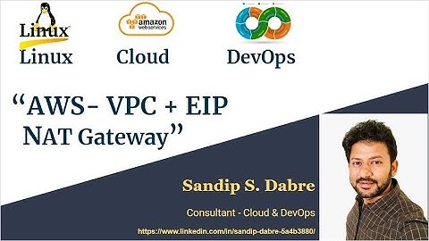 AWS "VPC Configuration"  & "NAT Gateway" on Best Practice Lab By- Er.Sandip Dabre