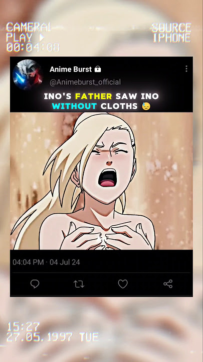 Ino's Father Saw Ino Without Clothes 💀 || #shorts #shortvideo #naruto #narutoshippuden #ino #viral