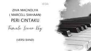 ZIVA MAGNOLYA ( MARCELL SIAHAAN ) - PERI CINTAKU ( FEMALE LOWER KEY ) BY KARAOKE BAND
