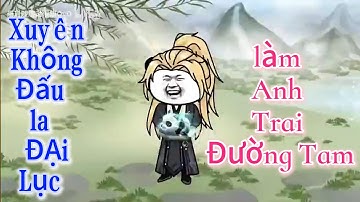 Xuyên Không Làm Anh Trai Đường Tam // MEO VIETSUB #vietsub #dauladailuc #reviewphim