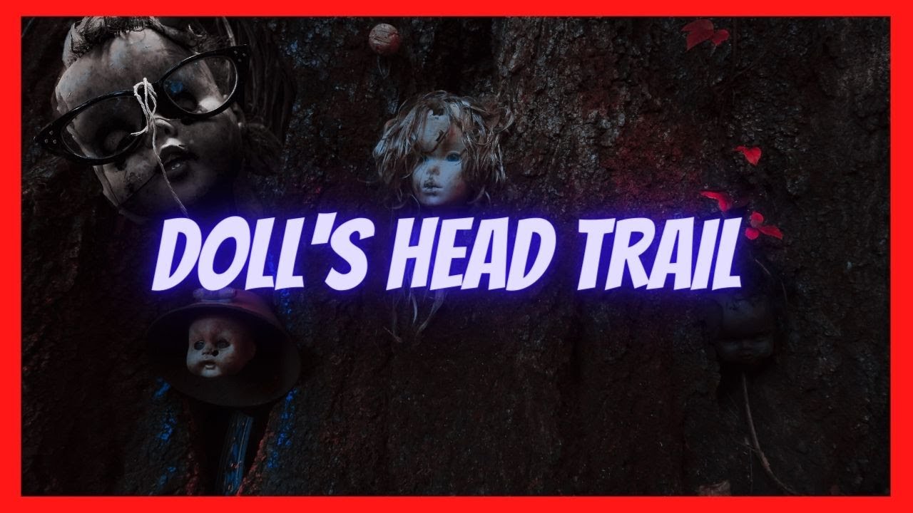 Creepy Doll's Head Trail in Atlanta, Georgia with John Spike!