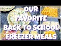 BACK TO SCHOOL FREEZER MEALS