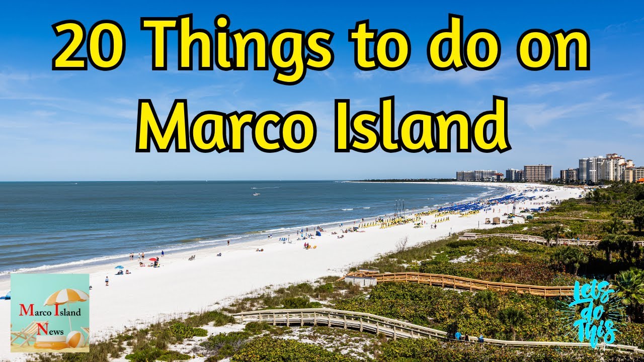 20 THINGS TO DO ON MARCO ISLAND