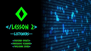 Lesson 2: Listeners | Exenifix Discord Bot Tutorial