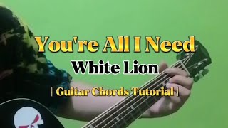 You're All I Need - White Lion (Guitar Chords Tutorial With Lyrics)