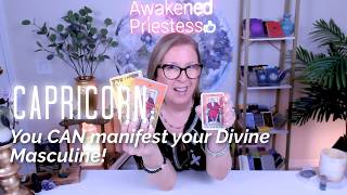 CAPRICORN ♑️ You CAN manifest your Divine Masculine!