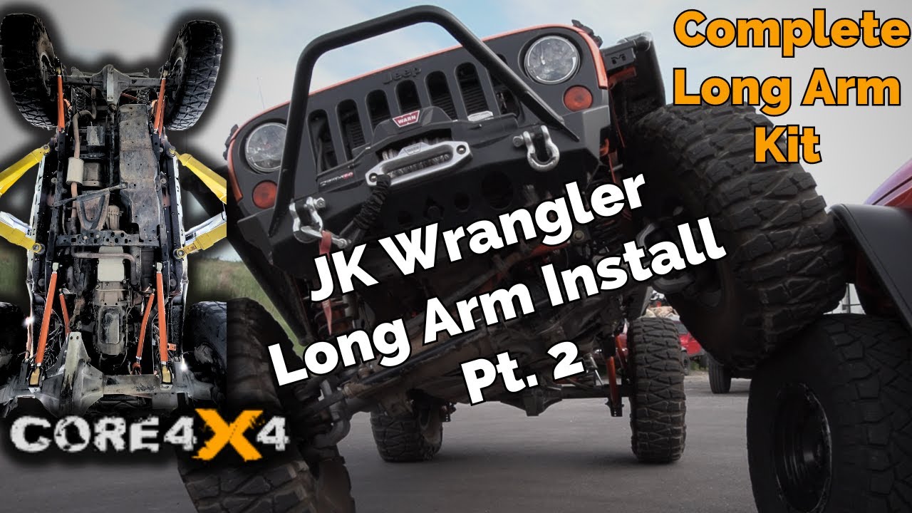 JK Wrangler Complete Long Arm Kit Installation