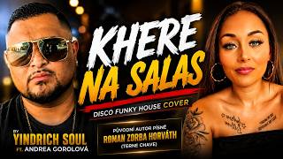 Download lagu KHERE NA SALAS 🔥 Disco Funky House Cover 2026 | YINDRICH SOUL ft. Andrea Gorolová