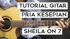 (Tutorial Gitar) SHEILA ON 7 - Pria Kesepian | Mudah Dan Cepat Dimengerti Untuk Pemula - Durasi: 11:24. (Tutorial Gitar) SHEILA ON 7 - Pria Kesepian | Mudah Dan Cepat Dimengerti Untuk Pemula - Durasi: 11:24.