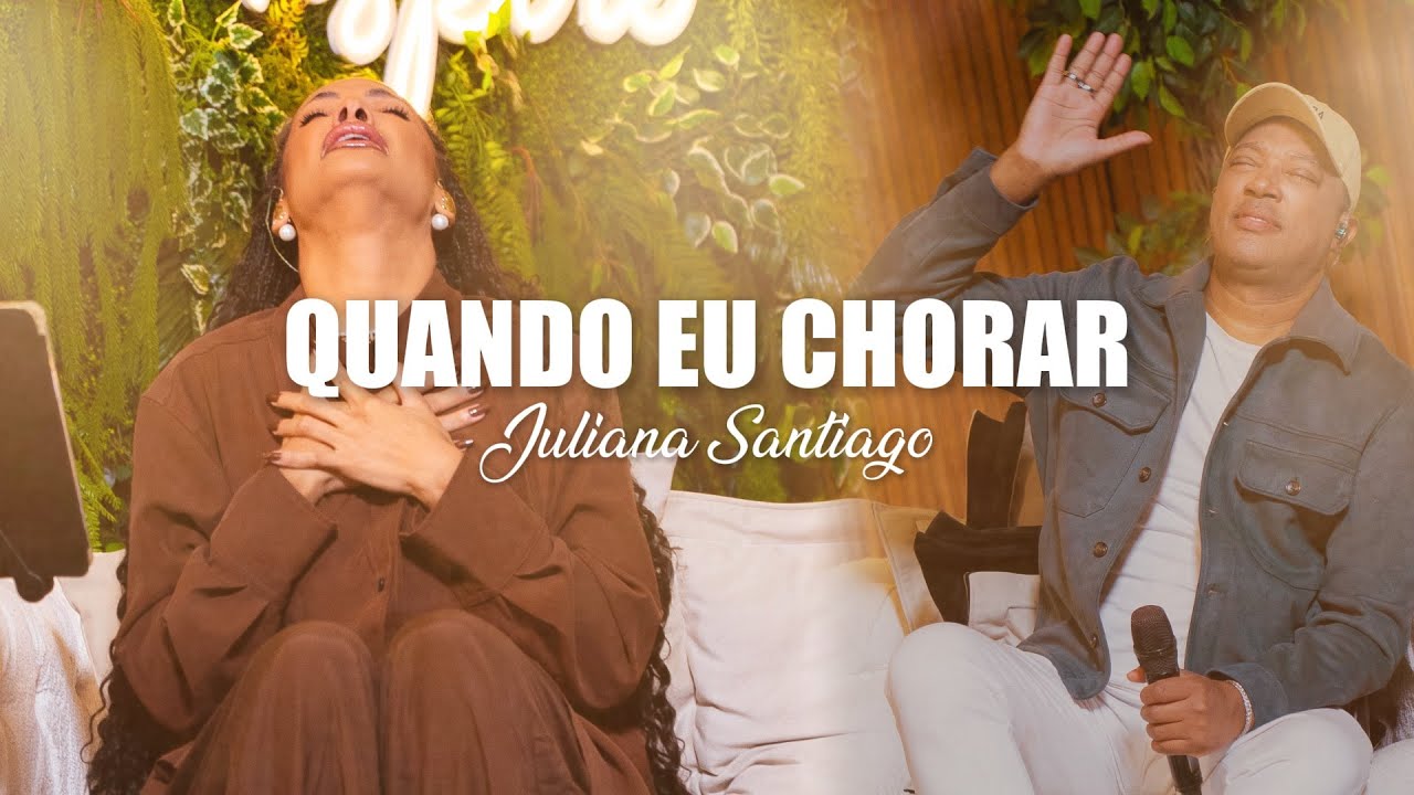 Quando eu Chorar - Juliana Santiago