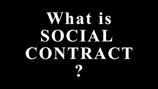 What Is the Social Contract? | Social Contract Theory Explained Simply