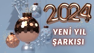 🎉 2024 Yeni̇ Yil Şarkisi 🎶❤️ Şarkı Yle Birlikte