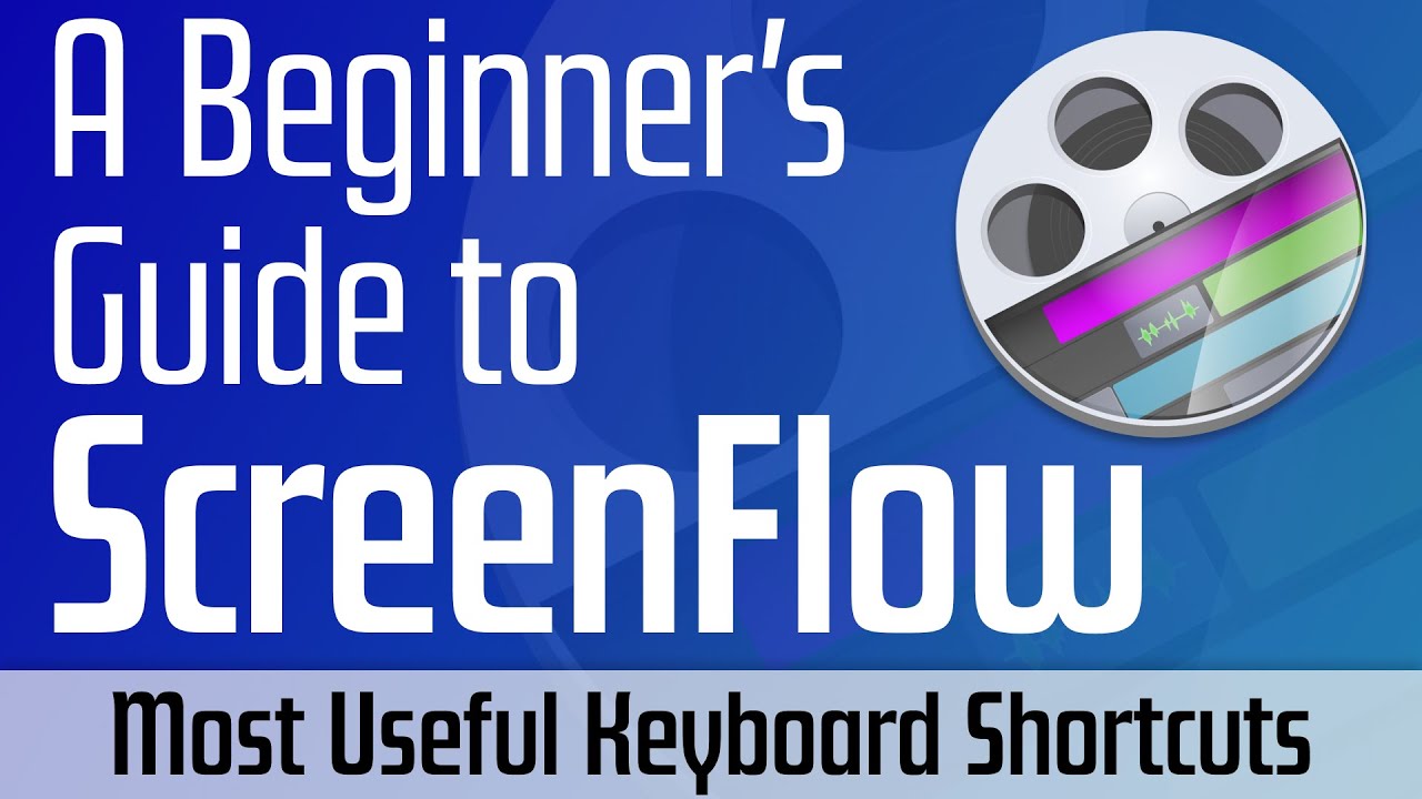 My Most Essential Keyboard Shortcuts in ScreenFlow