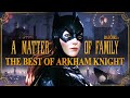 The BEST of Batman: Arkham Knight | Batgirl: A Matter of Family DLC Retrospective