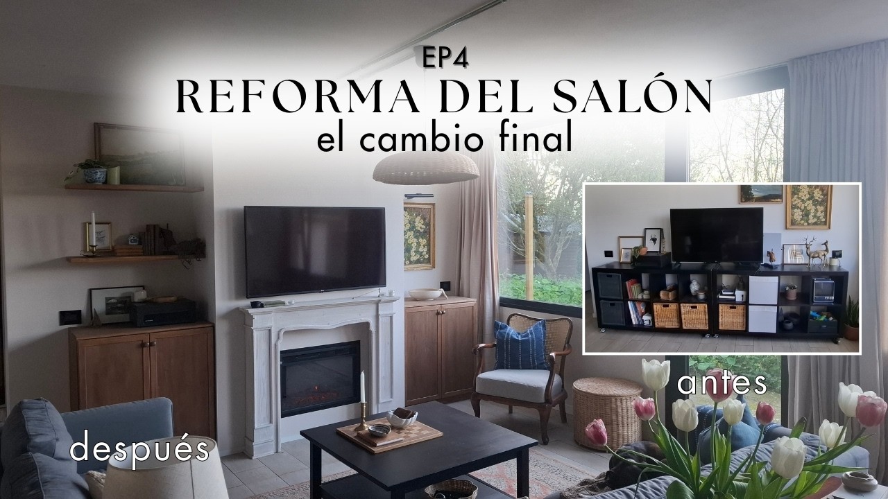 REFORMA DEL SALÓN - EP4 | El Cambio Final + ANTES Y DESPUÉS ✨😱