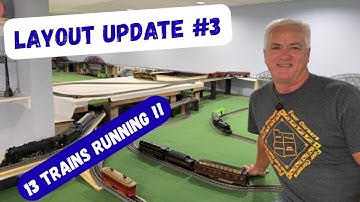Quick Layout Update #3, All 13 O Gauge Trains are running!