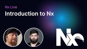 Introduction to Nx | Nx Live
