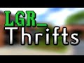 LGR - Thrifts [Ep.45] Unprecedented Times
