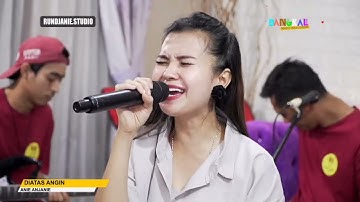 Diatas angin - Anie anjanie RUNDJANIE STUDIO