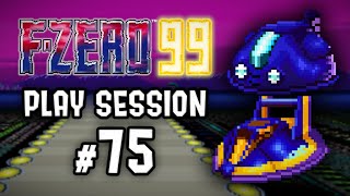 F-Zero 99 - Play Session 75: Grand Prix Galore