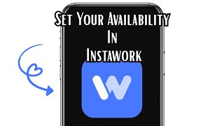 How To Set Your Availability In Instawork (EXPLAINED)