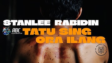 Stanlee Rabidin - TATU SING ORA ILANG