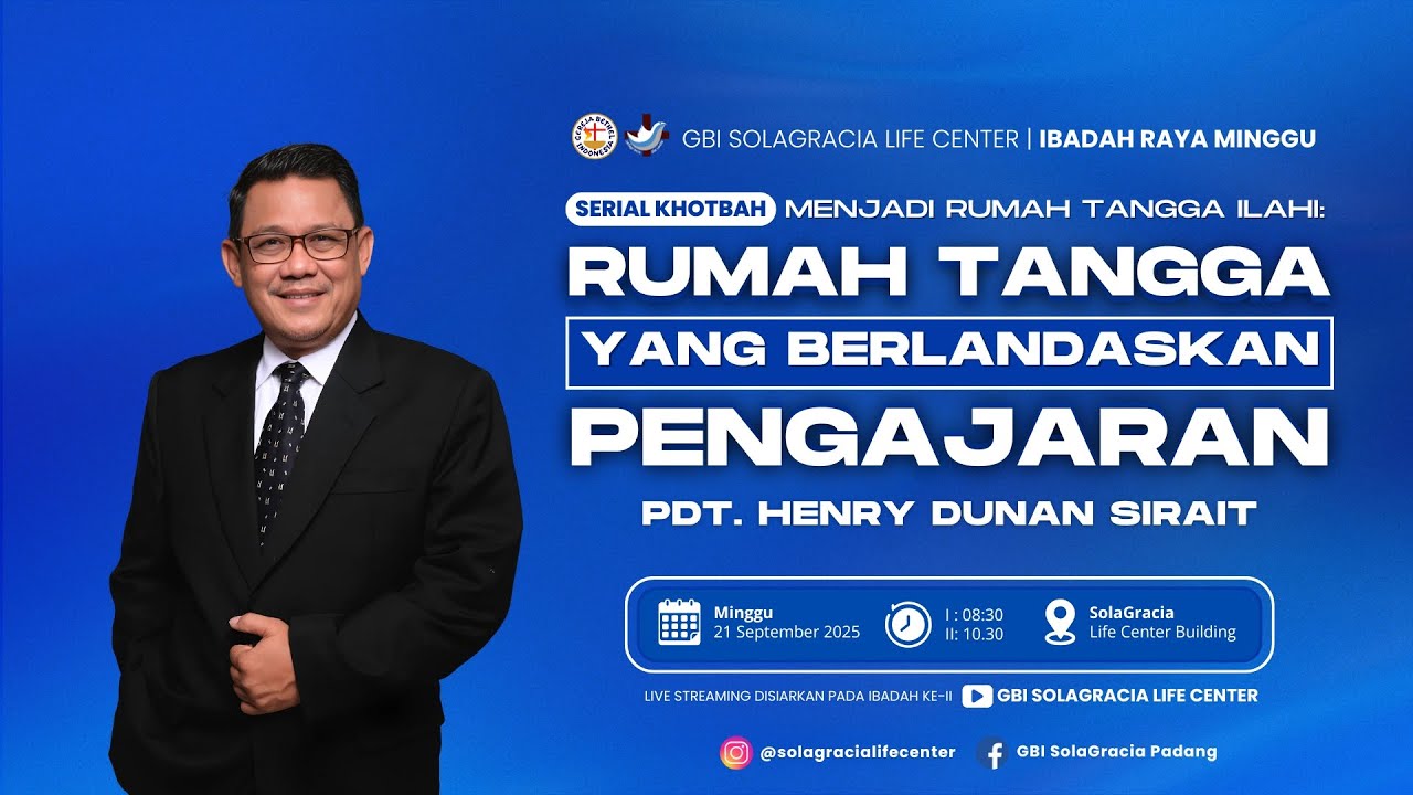 MENJADI RUMAHTANGGA ILAHI: RUMAHTANGGA YANG BERLANDASKAN PENGAJARAN - PDT. HENRY DUNAN SIRAIT
