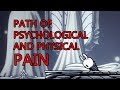 Hollow knight: Path of Psychological and physical pain