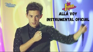 Elenco De Soy Luna , Allá Voy From Soy Luna - La Vida Es Un Sueño Instrumental Oficial