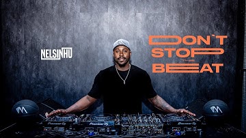 NELSINHU | DON´T STOP THE BEAT | VOL.05 | AFRO HOUSE [2023]