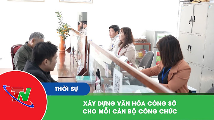 Cán bộ ubnd phường xây dựng văn hóa công sở năm 2024