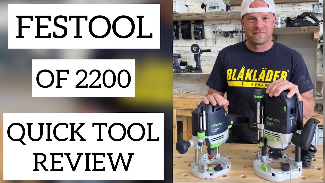 Festool OF 2200 router quick tool review - YouTube