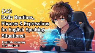 Podcast for Beginners (A2) | Daily Routines, Phrases & Expressions for English Speaking Situations!