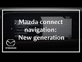 How to use Mazda Connect Navigation | New generation