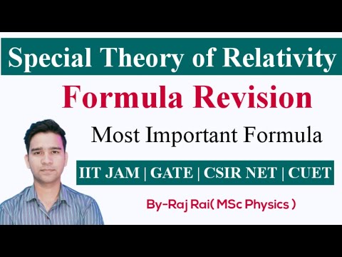 Special Theory of Relativity | IIT JAM, CSIR NET, GATE & MSc Physics Entrances | By Raj Physics