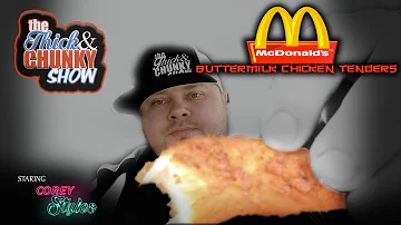 New Buttermilk Chicken Tenders from Mc Donald's - The Thick And Chunky Show