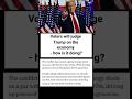 Voters will judge Trump on the economy - how is it doing?